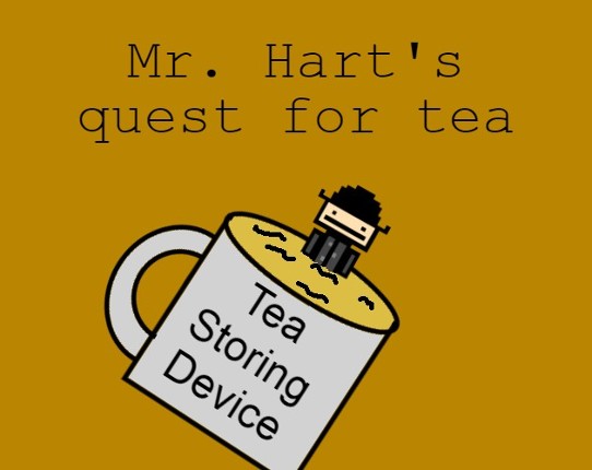 Mr. Hart's quest for tea Game Cover