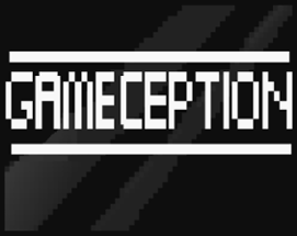 Gameception Image