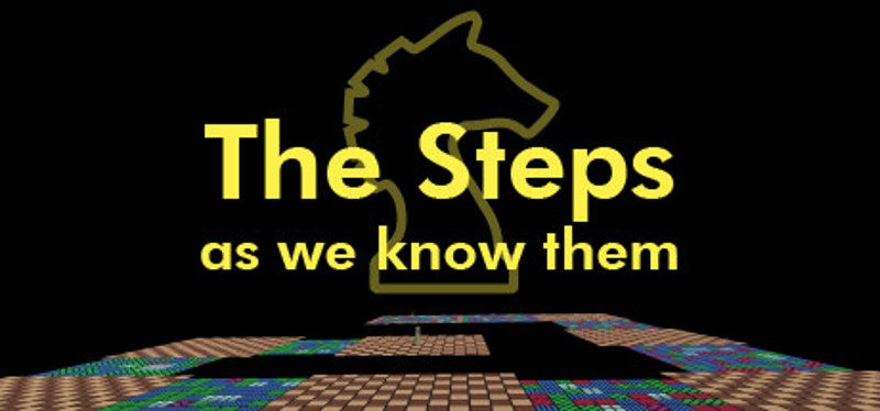 The Steps as we know them Game Cover