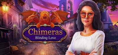 Chimeras: Blinding Love Image