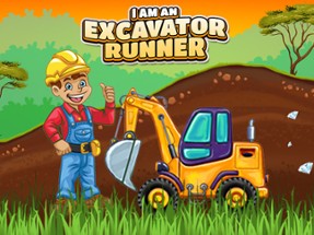 I am an Excavator Runner Game Image