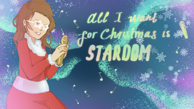 All I Want for Christmas Is Stardom Game Cover
