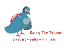 Carry The Pigeon - Mini Jam 99 "Bird" Image