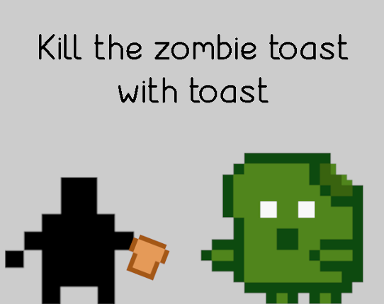 Kill the toast zombies Game Cover