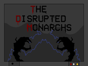 The Disrupted Monarchs Image