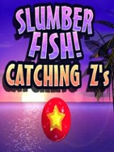 Slumberfish!: Catching Z's Image