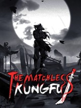 The Matchless KungFu Image