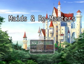 Maids & Re-Masters Image