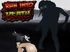 Run In To Death Image