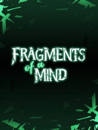 Fragments Of A Mind Game Cover
