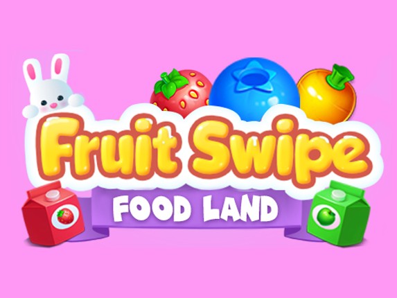 Fruite Swipe FOOD LAND Game Cover