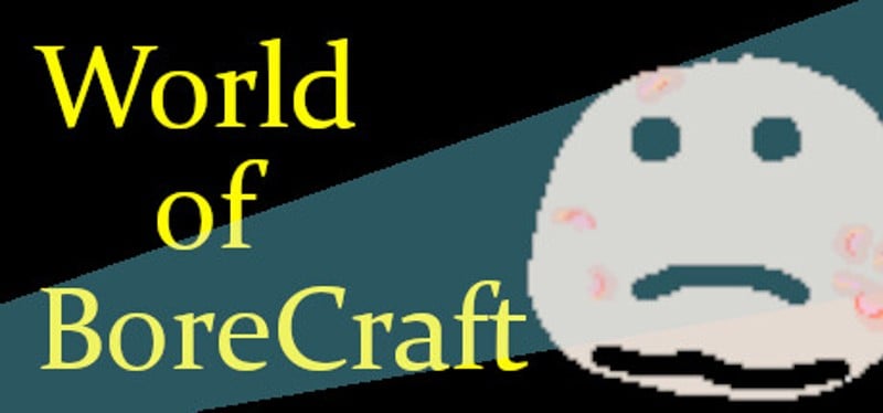 World of BoreCraft Game Cover