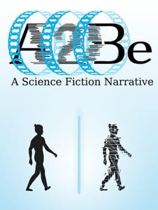 A2Be: A Science Fiction Narrative Game Cover