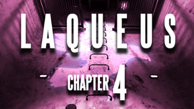 Laqueus Escape: Chapter IV Image