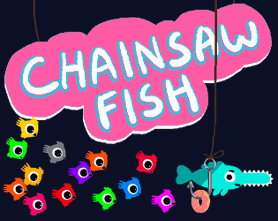 Chainsaw Fish Game Cover
