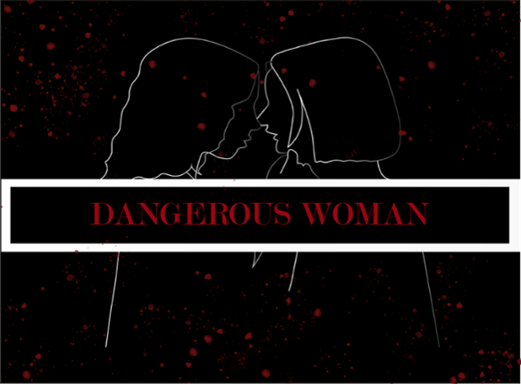 Dangerous Woman (Alpha) Game Cover