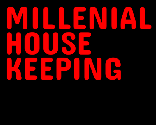 Millennial House Keeping Game Cover