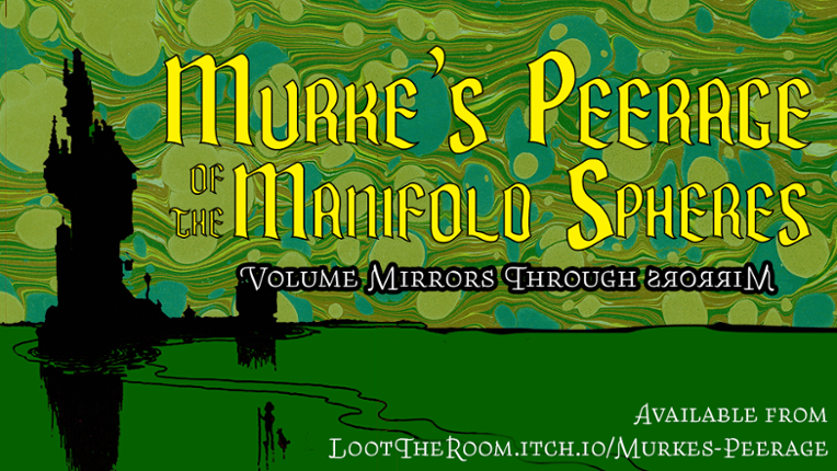 Murke's Peerage: Volume Mirrors Through Mirrors Game Cover