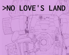 NO LOVE'S LAND Image