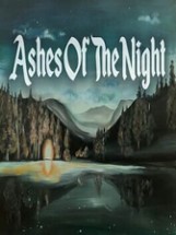 Ashes of the Night Image