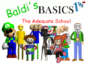 Baldi's Basics 1 1/2: The Adequate School Image