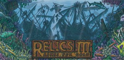Relics 3: Ashes for Gold Image