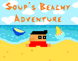 Soup's Beachy Adventure Image