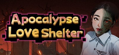 Apocalypse Love Shelter Image