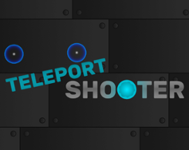 Teleport Shooter Image