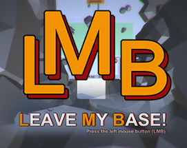 Leave My Base! Image