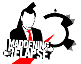 Maddening Relapse Image