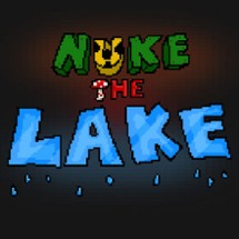 NUKE THE LAKE Image