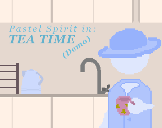 Pastel Spirit in: Tea Time (Demo) Game Cover