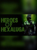 Heroes of Hexaluga Image