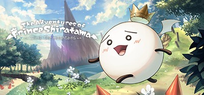 The Adventures of Prince Shiratama ~Climb the mountains~ Image