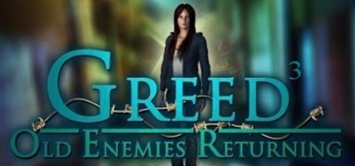 Greed 3: Old Enemies Returning Image