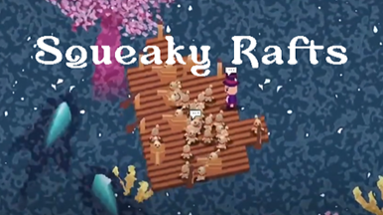 Squeaky Rafts Image