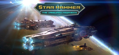 Star Hammer: The Vanguard Prophecy Image