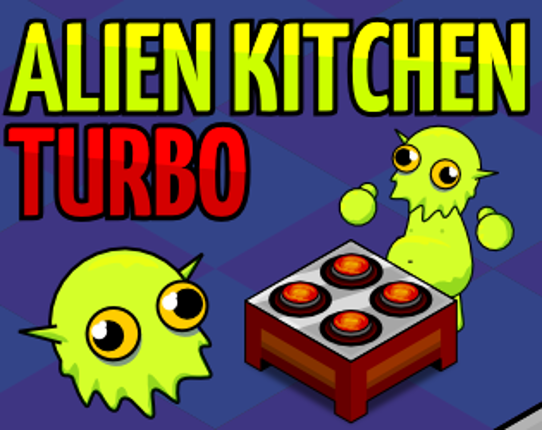 Alien Kitchen Turbo Game Cover