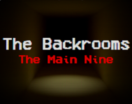 The Backrooms: The Main Nine Image