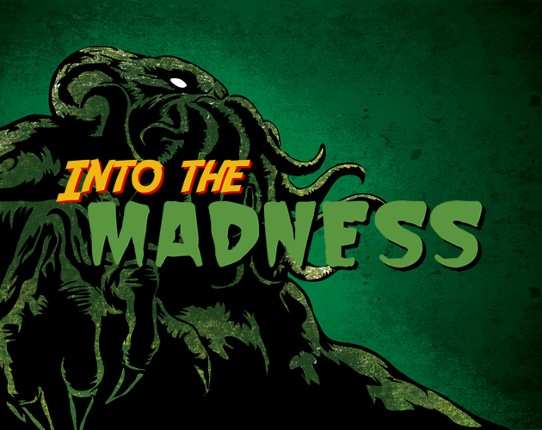 Into the Madness Game Cover