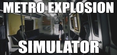 Metro Explosion Simulator Image