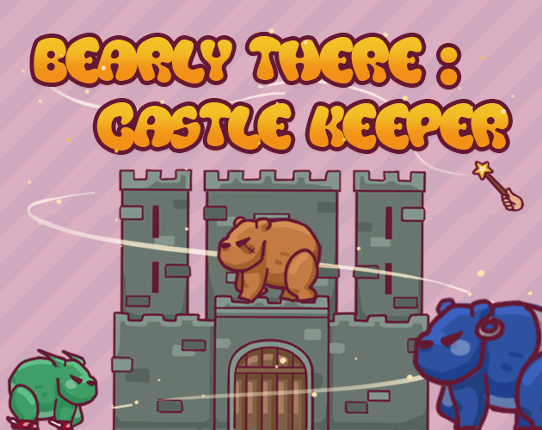 Micro Jam 008 (Magic): Barely There - Castle Keeper Game Cover