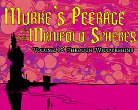 Murke's Peerage of the Manifold Spheres: Volume Scissors Through Widdershins Image