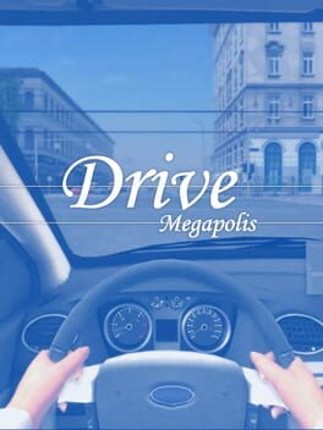 Drive Megapolis Game Cover