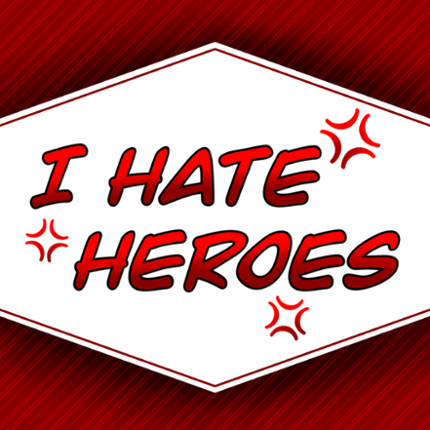 I hate Heroes Game Cover