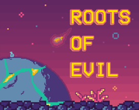 Roots of Evil Image