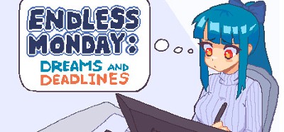 Endless Monday: Dreams and Deadlines Image
