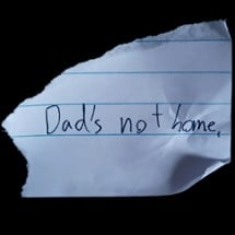 Dad's not home Image