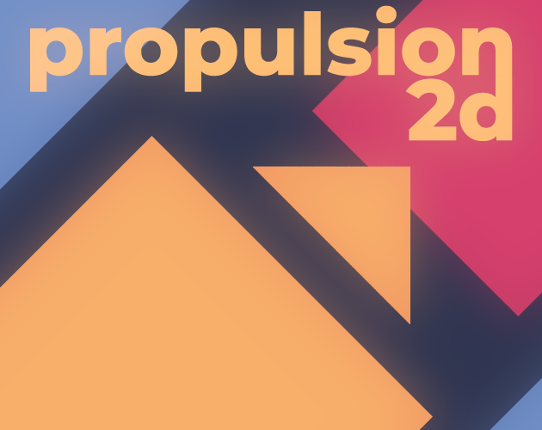 Propulsion 2D Game Cover